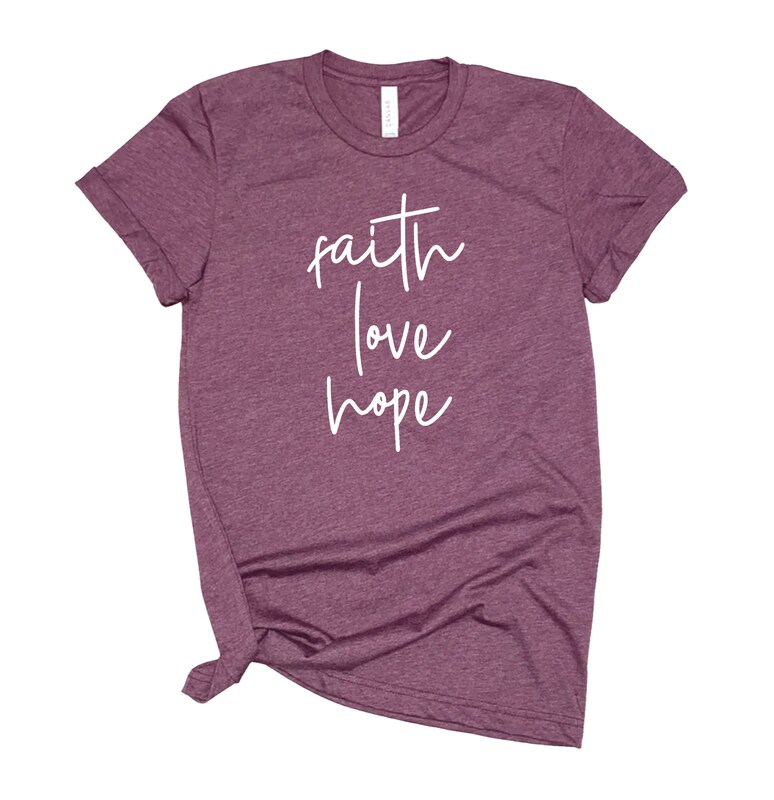 Faith Love Hope T Shirt Spread Love T Shirt Keep Going T-Shirt Graphic Tee Funny Mom T-Shirt